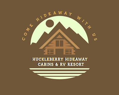 Logo of Huckleberry Hideaway Cabins & RV Resort with a cabin and mountains, and text saying "Come Hideaway With Us" on a brown background.